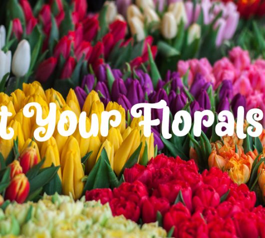 Get Your Florals On 🌷